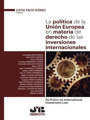 cover image of La política de la Unión Europea en materia de derecho de las inversiones internacionales